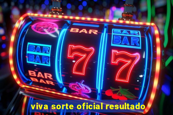 viva sorte oficial resultado